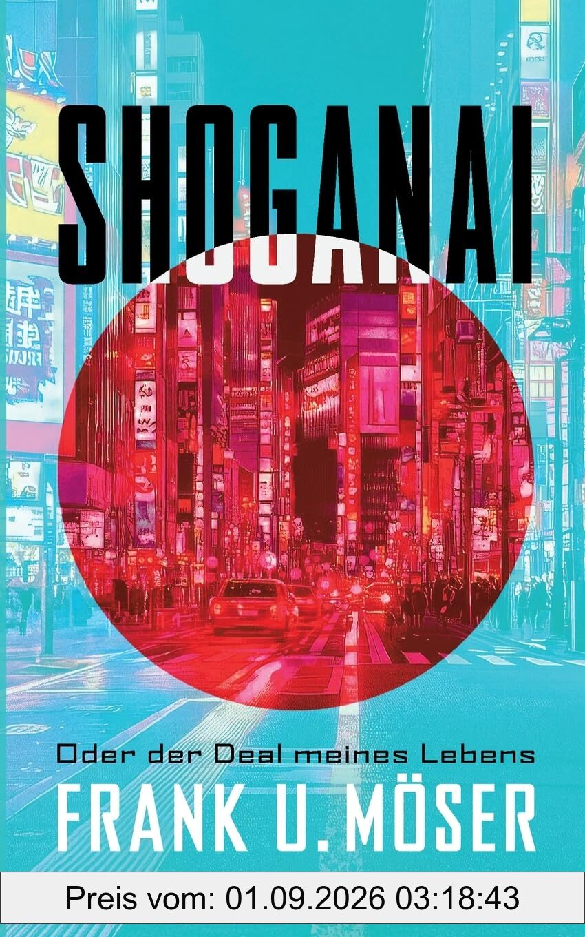 Shoganai: Oder der Deal meines Lebens