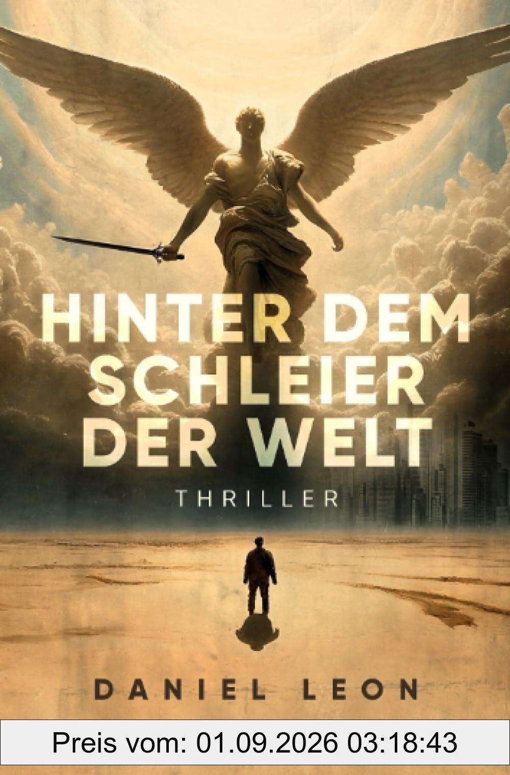 Hinter dem Schleier der Welt: Thriller