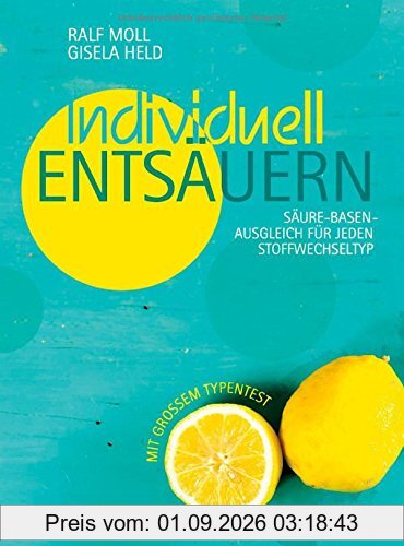 Individuell entsäuern: Säure-Basen-Ausgleich für jeden Stoffwechseltyp