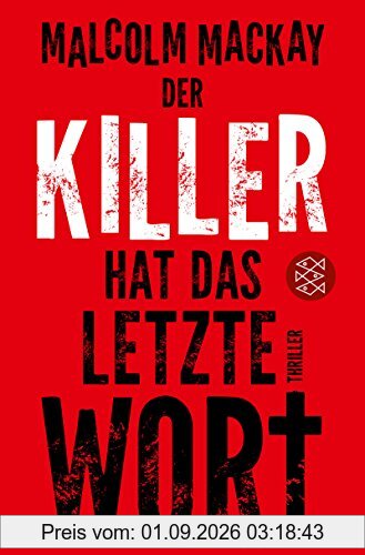 Der Killer hat das letzte Wort: Thriller