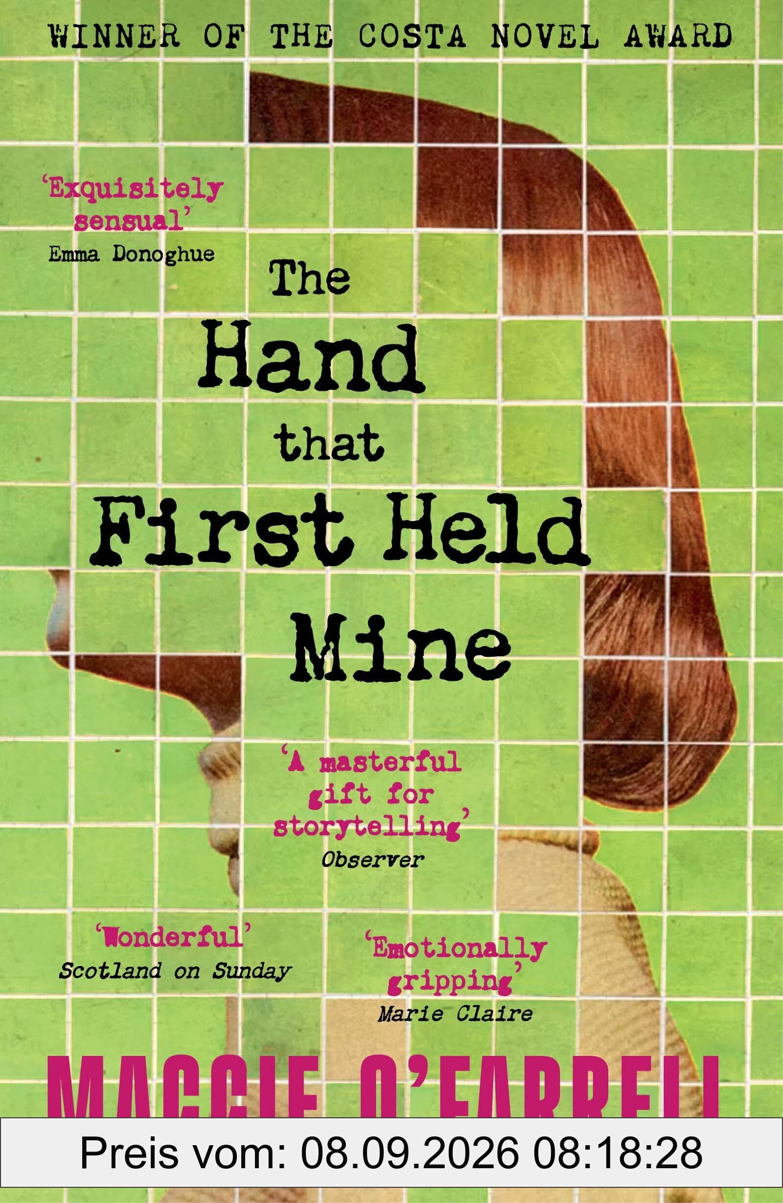 The Hand That First Held Mine: The Award-Winning Sunday Times Bestseller from the Author of Hamnet