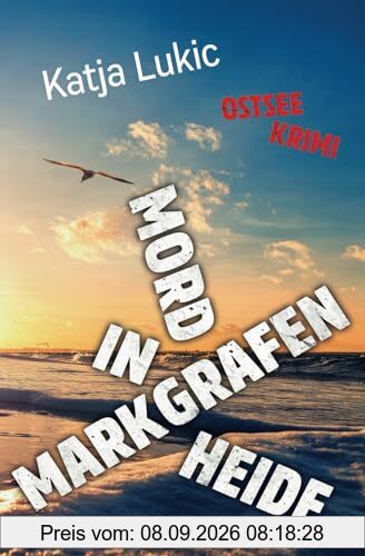 Mord in Markgrafenheide: Ostsee-Krimi (Sören Fries ermittelt, Band 7)