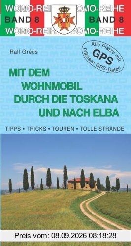 Mit dem Wohnmobil durch die Toskana und nach Elba