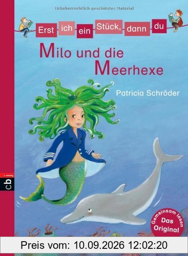 Erst ich ein Stück, dann du - Milo und die Meerhexe: Band 19