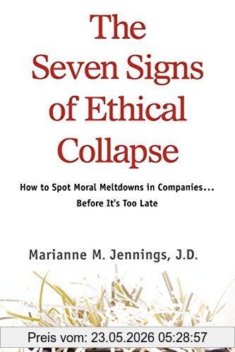 Marianne Jennings The Seven Signs Of Ethical Collapse