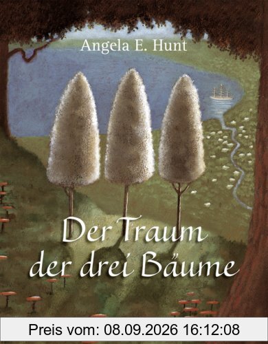 Der Traum der drei Bäume: Nach einer alten Erzählung