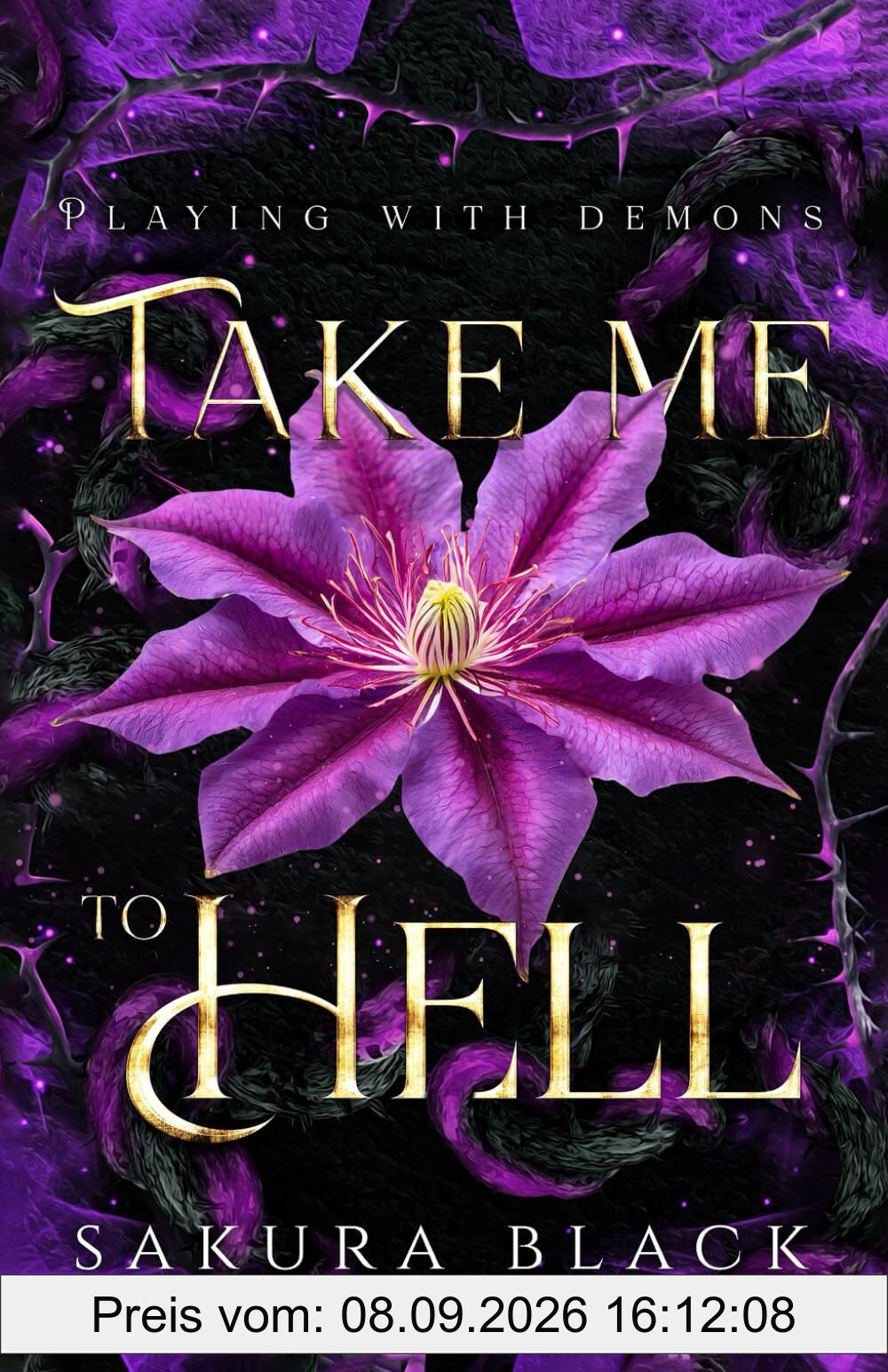 Take Me to Hell: A Paranormal Demon Romance (Playing with Demons, Band 1)