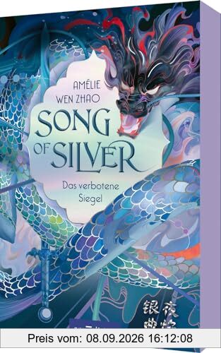 Song of Silver – Das verbotene Siegel (Song of Silver 1): Asiatische Fantasy mit Slow Burn Romance! Der Bestseller aus den USA endlich auf Deutsch