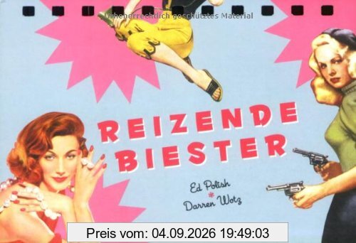 Reizende Biester