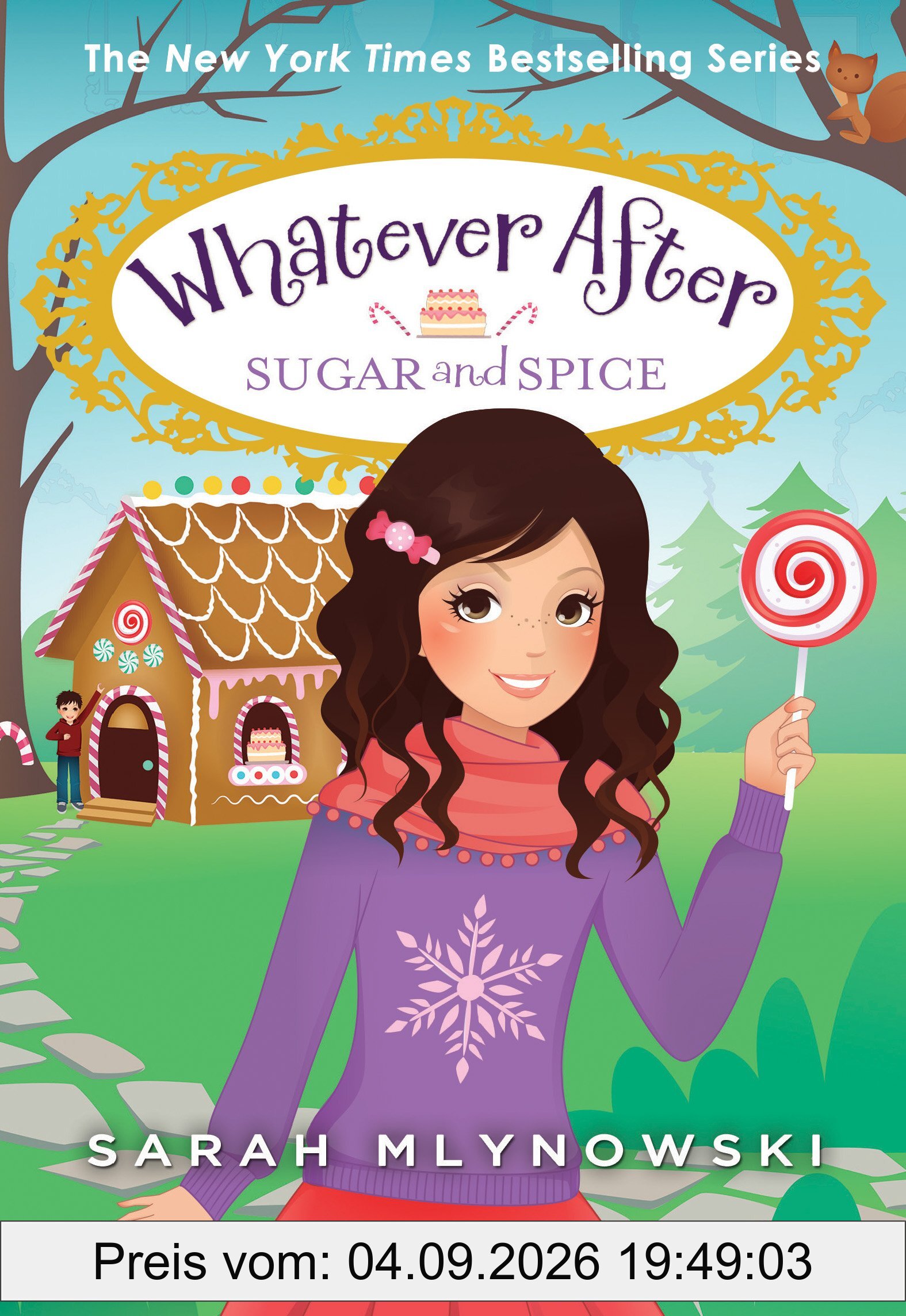 Sugar and Spice (Whatever After #10), Volume 10
