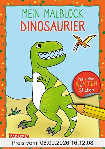 Mein Malblock: Dinosaurier: Mit vielen bunten Stickern und Dino-Namen auf jeder Seite | Für Dinofans ab 5 Jahren