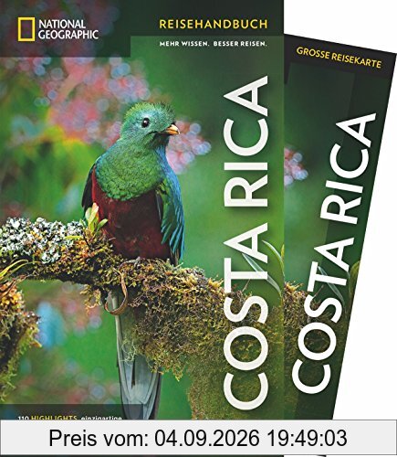 National Geographic Reisehandbuch Costa Rica: Der ultimative Reiseführer zu allen Sehenswürdigkeiten. Mit Geheimtipps und praktischer Karte für alle Traveler. NEU 2018