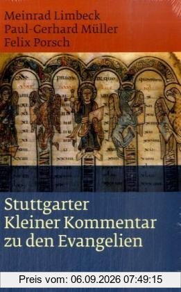 Stuttgarter Kleiner Kommentar zu den Evangelien: Einbändige Sonderausgabe