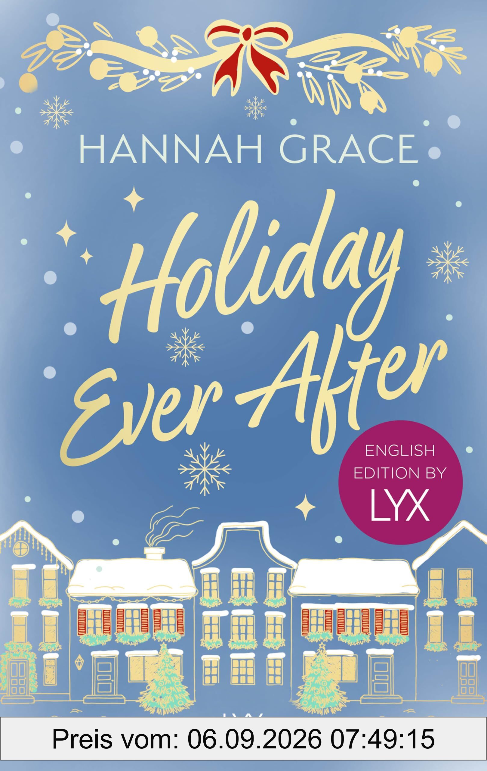 Holiday Ever After: English Edition by LYX