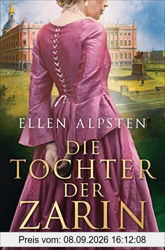 Die Tochter der Zarin: Historischer Roman (Die Zarin-Saga, Band 2)