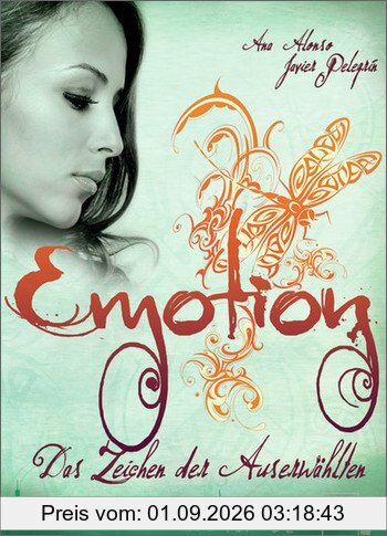 Emotion: Das Zeichen der Auserwählten