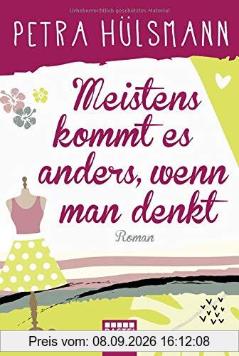 Meistens kommt es anders, wenn man denkt: Roman (Hamburg-Reihe)