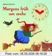 Morgens früh um sechs
