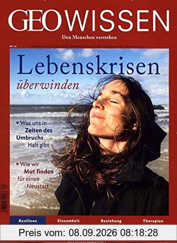 GEO Wissen / GEO Wissen 62/2018 - Lebenskrisen überwinden