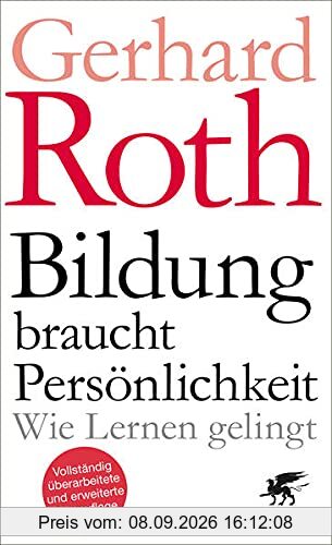 Bildung braucht Persönlichkeit: Wie Lernen gelingt