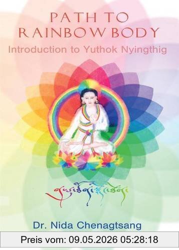 Nida Chenagtsang Path To Rainbow Body - Introduction To Yuthok Nyingthig