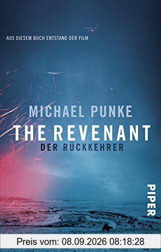 The Revenant - Der Rückkehrer: Roman zum Film