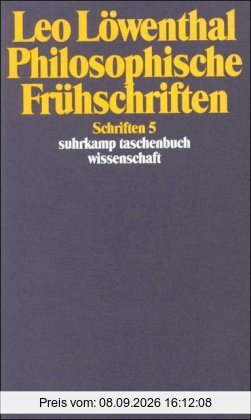 Schriften. 5 Bände: Band 5: Philosophische Frühschriften (suhrkamp taschenbuch wissenschaft)