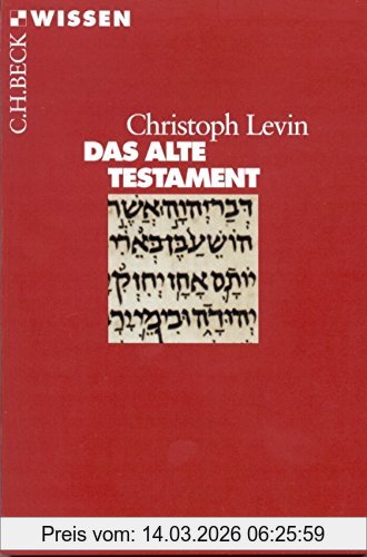 Christoph Levin Das Alte Testament (Beck'sche Reihe)