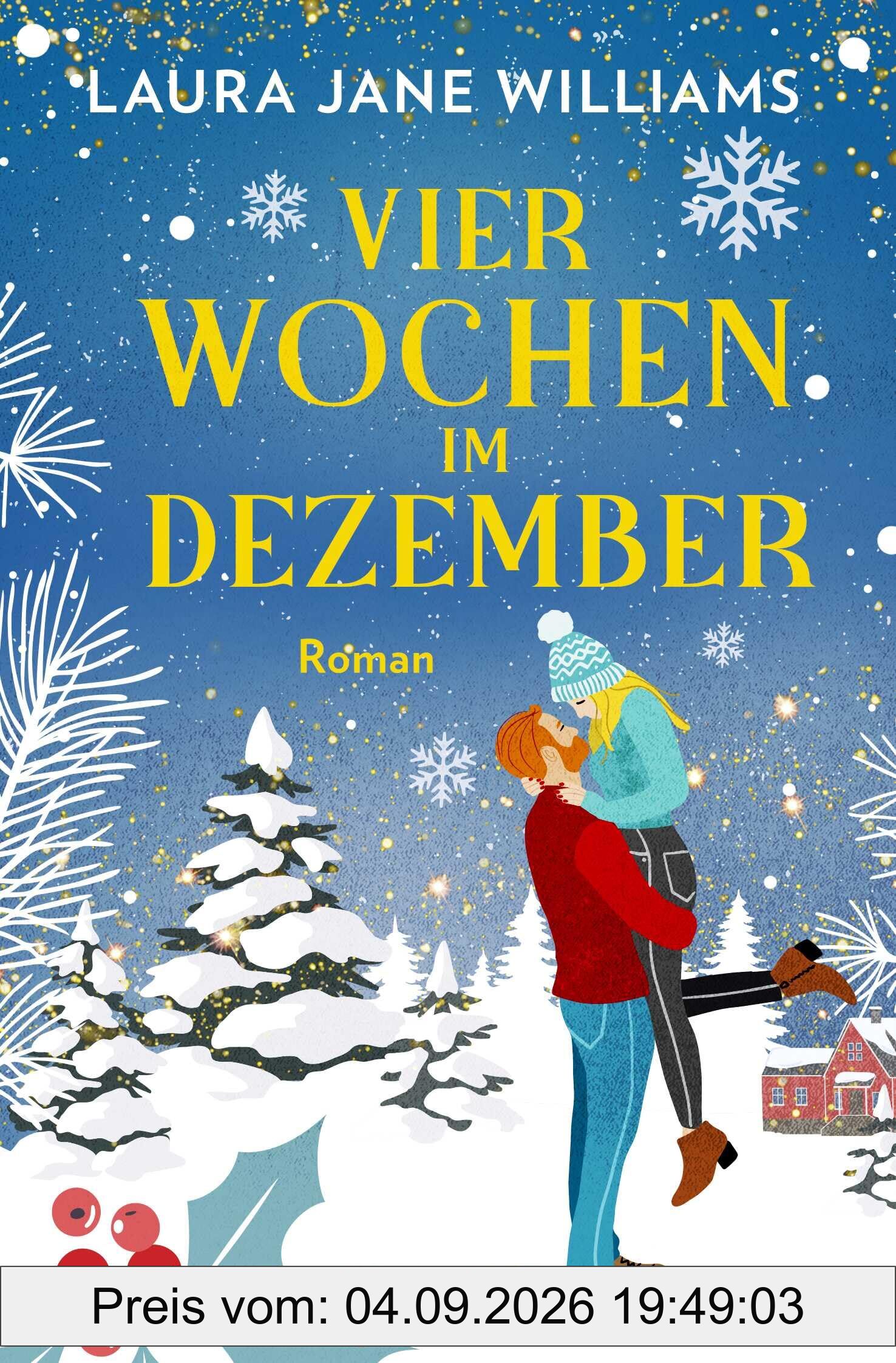 Vier Wochen im Dezember: Roman