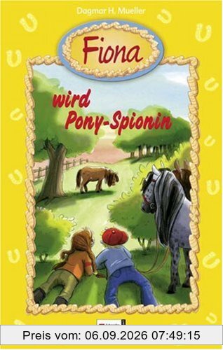 Fiona, Band 08: Fiona wird Ponyspionin