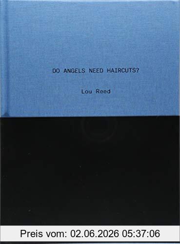 Do Angels Need Haircuts?, Poems By Lou Reed