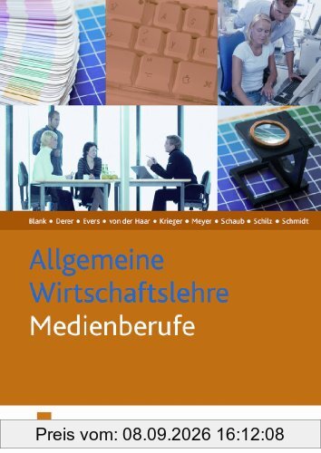 Allgemeine Wirtschaftslehre für Medienberufe. (Lehr-/Fachbuch)