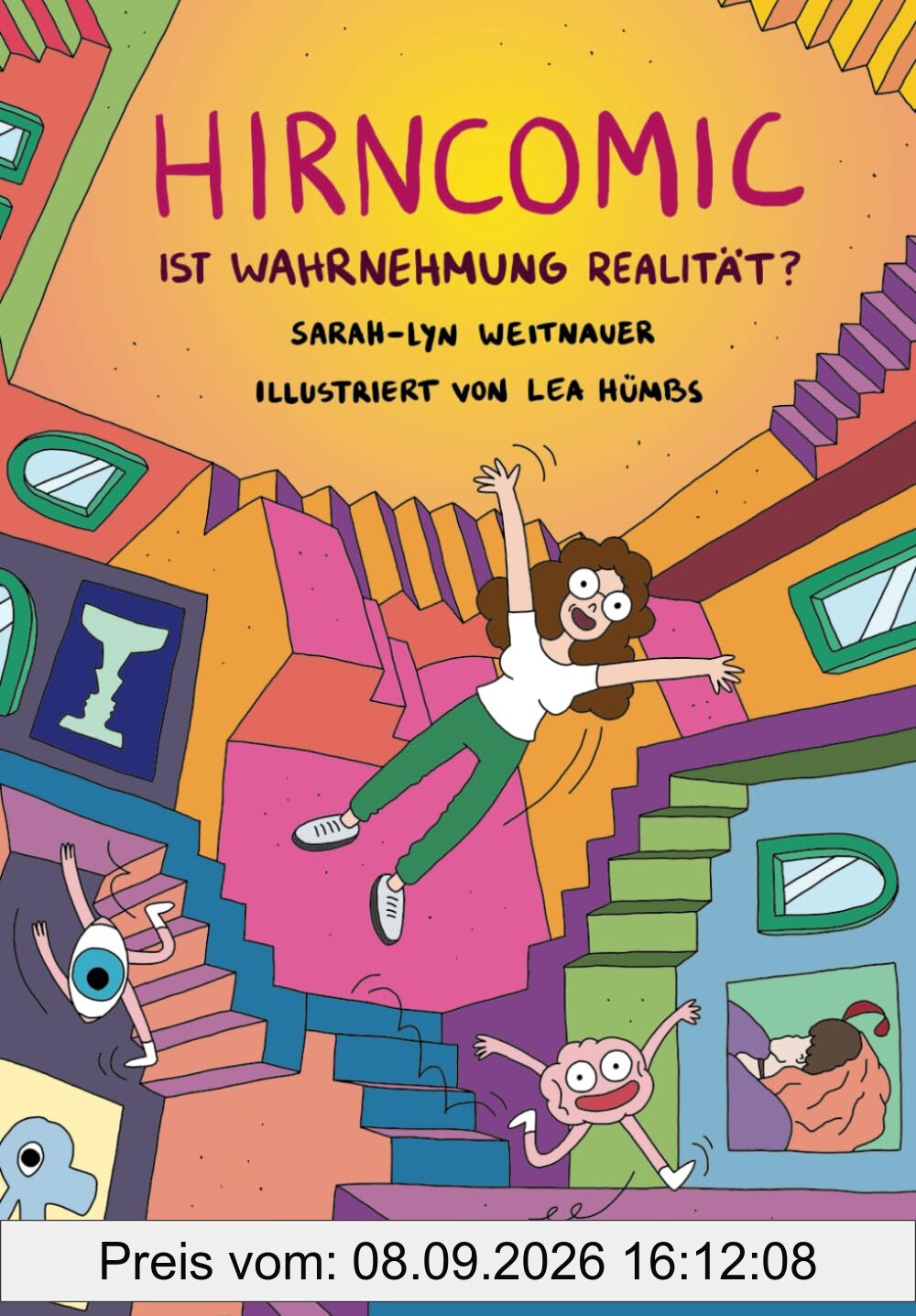 Hirncomic: Ist Wahrnehmung Realität? (Hirncomic - Der Sachcomic über das Gehirn)