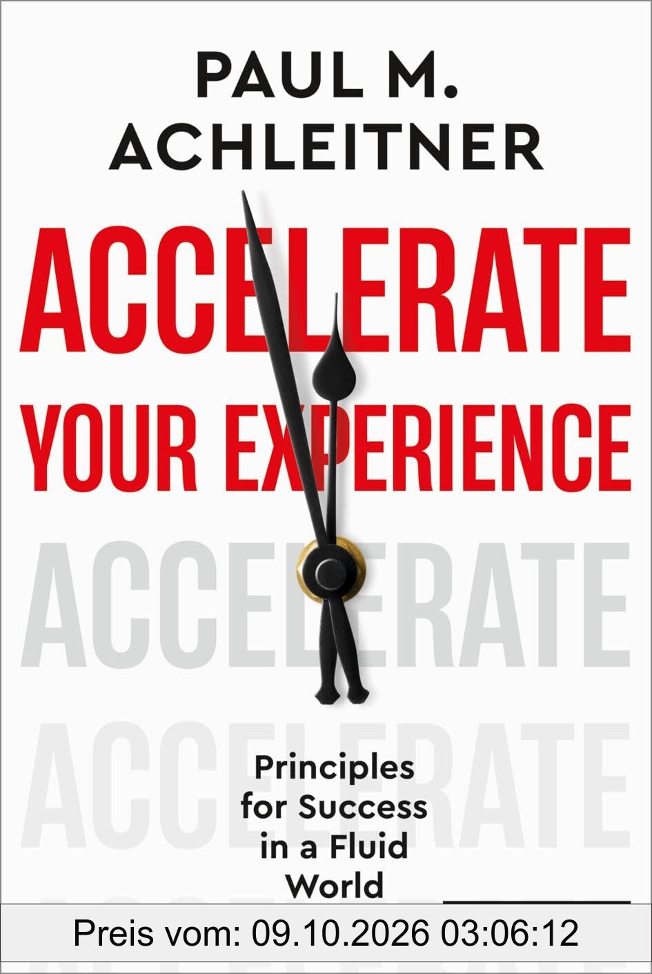 Accelerate Your Experience: Principles for Success in a Fluid World