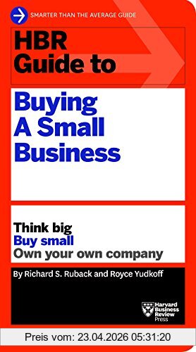 Ruback, Richard S. Hbr Guide To Buying A Small Business (Hbr Guide Series)