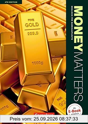 Money Matters - Fourth Edition: B1-Mitte B2 - Schülerbuch