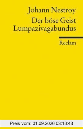 Der böse Geist Lumpazivagabundus: Oder Das liederliche Kleeblatt
