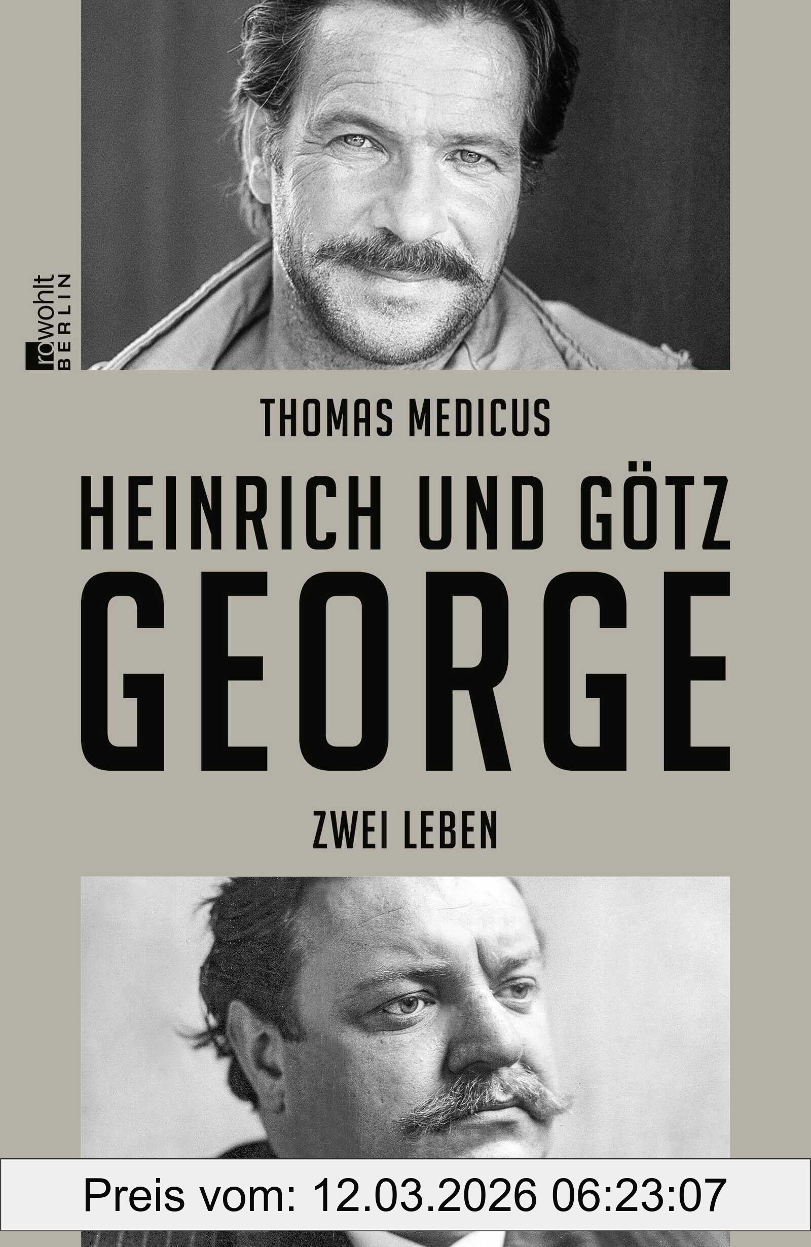 Thomas Medicus Heinrich Und Götz George, Zwei Leben