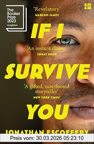 Jonathan Escoffery If I Survive You, The Thrilling New Literary Debut Longlisted For The Booker Prize, ‘Hilarious, Revelatory’ – Marlon James