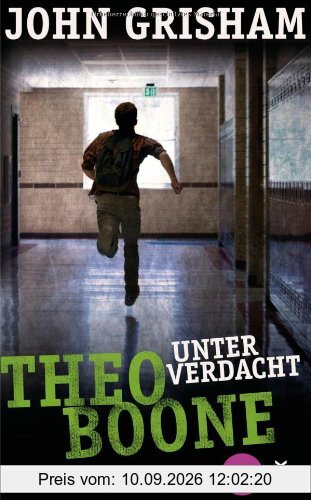 Theo Boone - Unter Verdacht: Band 3 (Heyne fliegt)