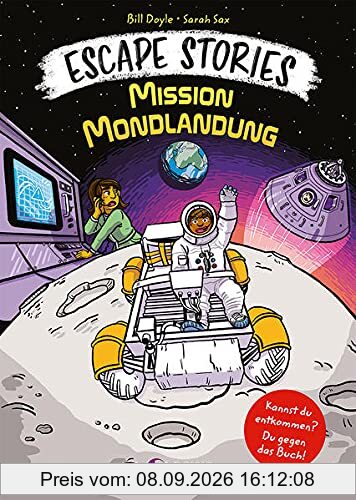 Escape Stories - Mission Mondlandung: Escape Game-Geschichte für Kinder ab 8 Jahre
