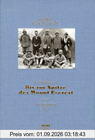 Bis zur Spitze des Mount Everest. Die Besteigung 1924