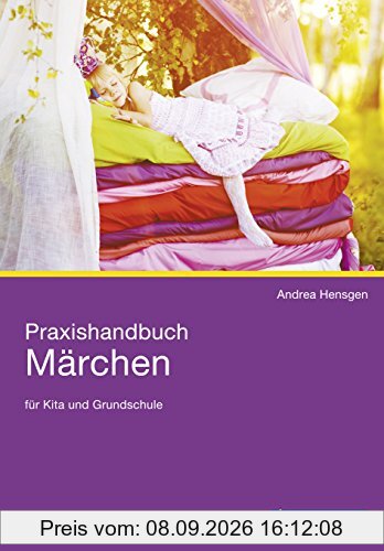 Praxishandbuch Märchen für Kita und Grundschule