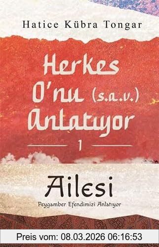 Hatice Kübra Tongar Herkes O'nu Anlatiyor 1 - Ailesi, Peygamber Efendimiz Anlatiyor