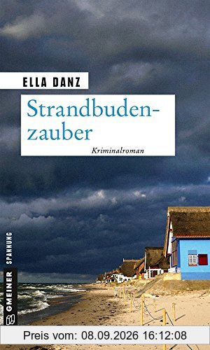 Strandbudenzauber: Angermüllers zehnter Fall (Kriminalromane im GMEINER-Verlag)