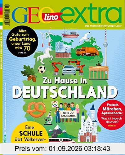 GEOlino extra 75/2019 - Zuhause in Deutschland