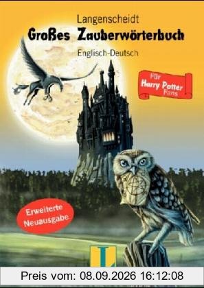 Langenscheidts Großes Zauberwörterbuch Englisch- Deutsch. Für Harry Potter- Fans.