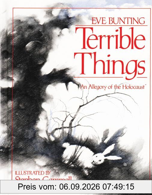 Terrible Things: An Allegory of the Holocaust