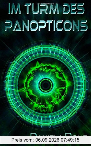 Im Turm des Panopticons
