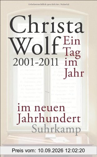 Ein Tag im Jahr im neuen Jahrhundert: 2001-2011 (suhrkamp taschenbuch)